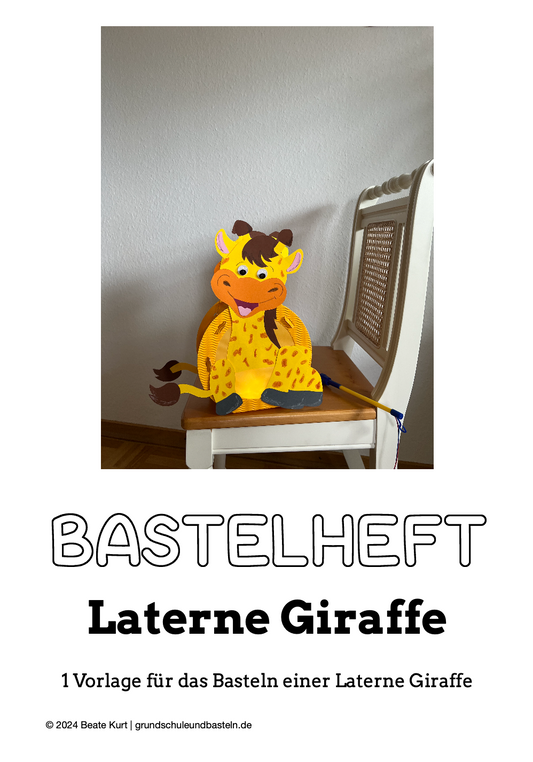 Laternenzeit: ein Bastelheft – Laterne Giraffe
