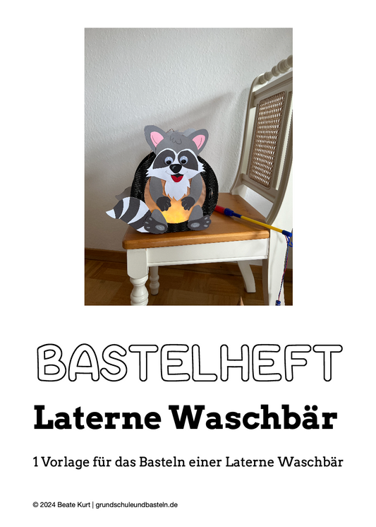 Laternenzeit: ein Bastelheft – Laterne Waschbär