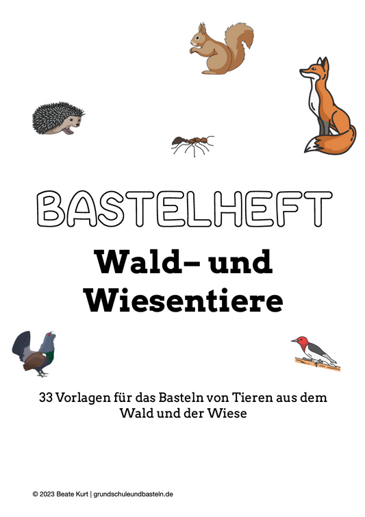 Wald- und Wiesentiere basteln - Ein Bastelheft