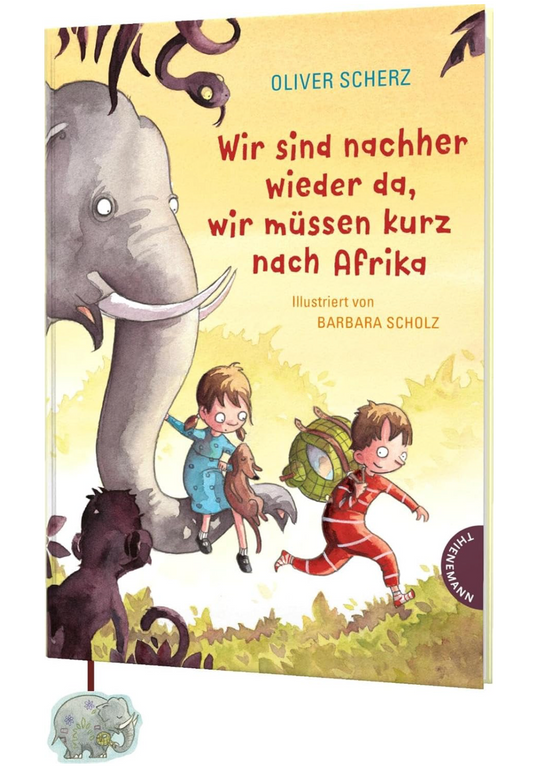 Im Sommer: Lesespaß-Buchtipp – Wir sind nachher wieder da, wir müssen kurz nach Afrika