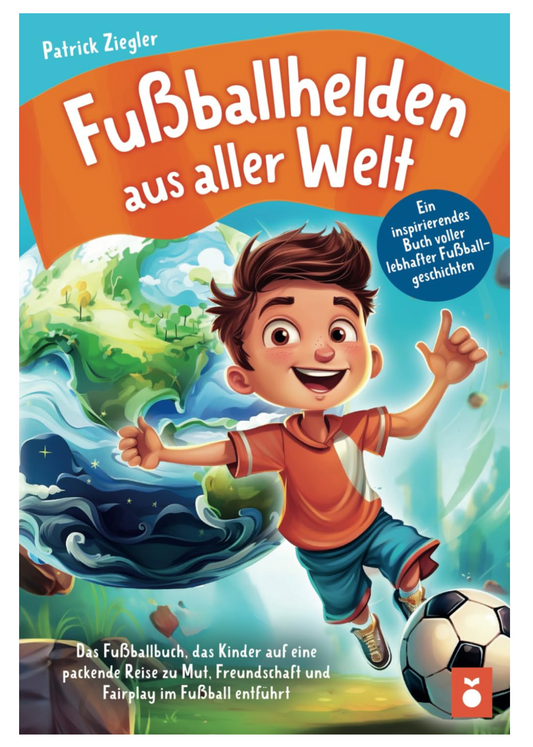 Im Sommer: Lesespaß-Buchtipp – Fußballhelden aus aller Welt