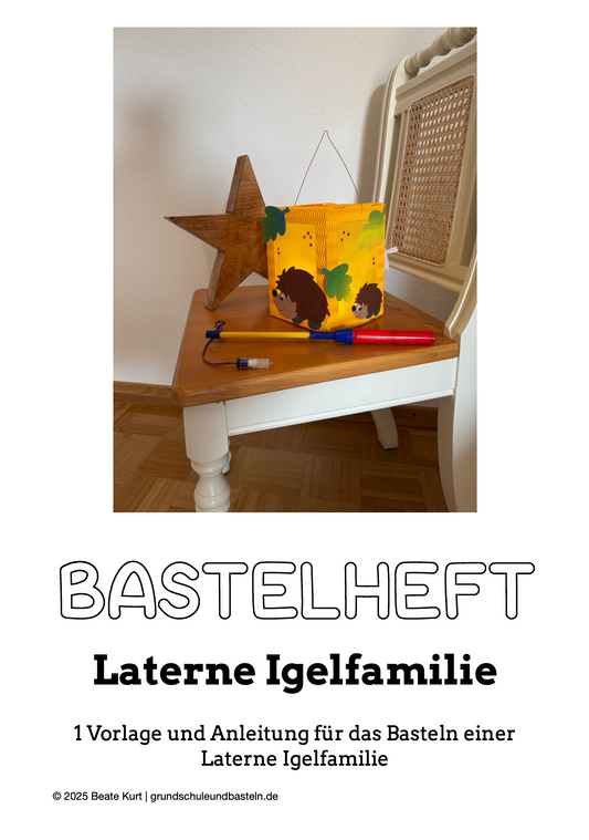 Laternenzeit: ein Bastelheft – Laterne Igelfamilie