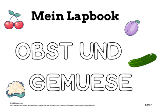 Freies Gestalten: Ein Lapbook - Obst und Gemüse