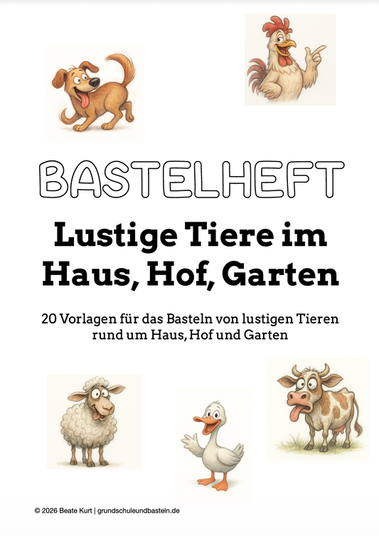 Bastelheft: Lustige Tiere im Haus, Hof, Garten