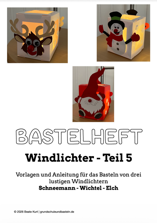 Bastelheft: Windlichter – Teil 5 – Schneemann Wichtel Elch